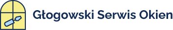 Głogowski Serwis Okien